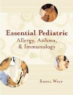Essential Pediatric Allergy, Asthma, and Immunology cover