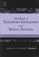 Handbook of Transport Geography and Spatial Systems (volume5) cover