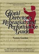 Choral Director's Rehearsal and Performance Guide cover