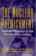 The Nuclear Predicament Nuclear Weapons in the Twenty-First Century cover