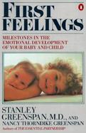First Feelings Milestones in the Emotional Development of Your Baby and Child cover