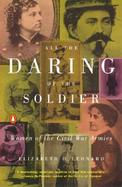 All the Daring of the Soldier Women of the Civil War Armies cover