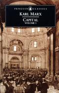 Capital: A Critique of Political Economy (Volume 1) cover