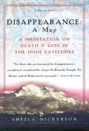 Disappearance, a Map: A Meditation on Death and Loss in the High Latitudes cover