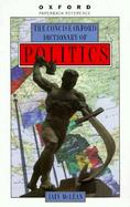 The Concise Oxford Dictionary of Politics cover