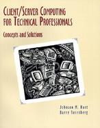 Client/Server Computing for Technical Professionals cover