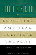 Redeeming American Political Thought Essays on American Political Thought cover
