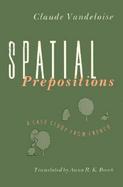 Spatial Prepositions A Case Study from French cover