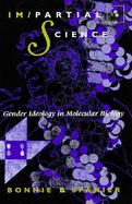 Im/Partial Science Gender Ideology in Molecular Biology cover