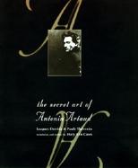 The Secret Life of Antonin Artaud cover