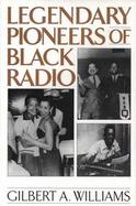 Legendary Pioneers of Black Radio cover