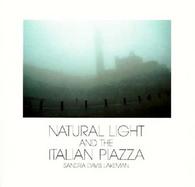 Natural Light and the Italian Piazza Siena, As a Case Study cover