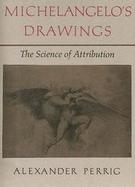 Michelangelo's Drawings: The Science of Attribution cover
