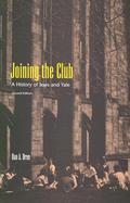 Joining the Club A History of Jews and Yale cover