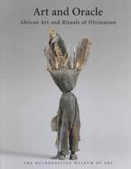 Art and Oracle African Art and Rituals of Divination cover