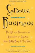 Serious Business The Art and Commerce of Animation in America from Betty Boop to Toy Story cover