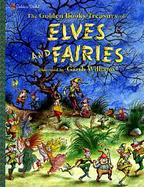 Golden Books Treasury of Elves & Fairies with Assorted Pixies, Mermaids, Brownies, Witches, and Lepr cover