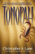 Tonopah An Amazing Discovery in a Forbidden Nevada Milltary Zone Erupts into a Deadly Quest for Truth cover