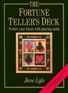 The Fortune Teller's Deck Predict Your Future With Playing Cards cover