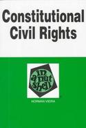 Constitutional Civil Rights in a Nutshell cover