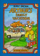 Arthur's Family Vacation An Arthur Adventure cover