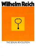 The Sexual Revolution Toward a Self-Governing Character Structure cover