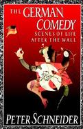 The German Comedy Scenes of Life After the Wall cover