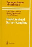 Model Assisted Survey Sampling cover