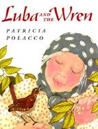 Luba and the Wren cover