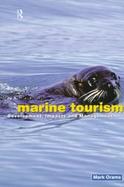 Marine Tourism Development, Impacts and Management cover