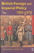 British Foreign and Imperial Policy, 1865-1919 cover