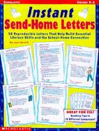 Instant Send-Home Letters: 50 Reproducible Letters-Filled with Tips, Strategies, and Easy Activities-That Build Essential Literacy Skills and a S cover
