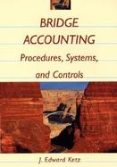 Bridge Accounting Procedures, Systems, and Controls cover