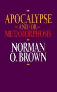 Apocalypse And/or Metamorphosis cover