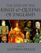 The Lives Of The Kings & Queens Of England cover