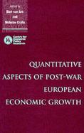 Quantitative Aspects of Post-War European Economic Growth cover
