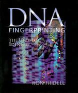 DNA Fingerprinting The Ultimate Identity cover
