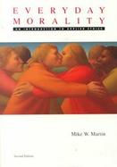 Everyday Morality An Introduction to Applied Ethics cover