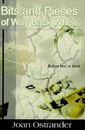 Bits and Pieces of Way Back When Before Mrs or Mom cover