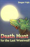 Death Hunt for the Last Werewolf cover