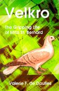 Velkro The Gripping Life of Mitzi St. Bernard cover