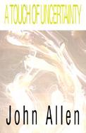 A Touch of Uncertainty cover