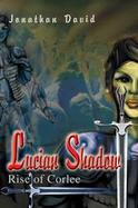 Lucian Shadow Rise of Corlee cover