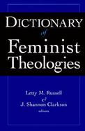 Dictionary of Feminist Theologies cover