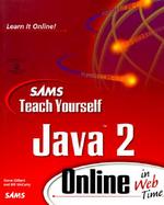 Teach Yourself Java 2 Online in Web Time with CDROM cover
