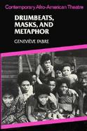 Drumbeats, Masks, and Metaphor Contemporary Afro-American Theatre cover