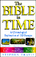 The Bible in Time A Chronological Exploration of 130 Passages cover