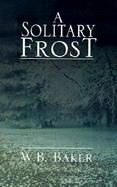 A Solitary Frost cover