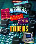 Messengers, Morse Code, and Modems cover