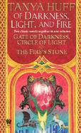 Of Darkness, Light, and Fire Gate of Darkness, Circle of Light/the Fire's Stone cover